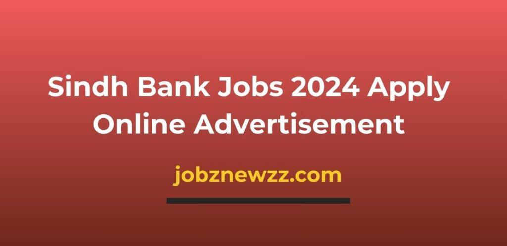 Sindh Bank Jobs 2024 Apply Online Advertisement